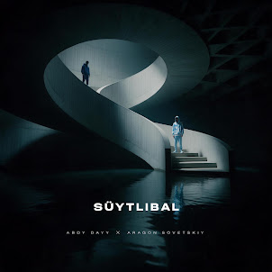 Abdy Dayy — Süytlibal (Feat. Aragon Sovetskiy)