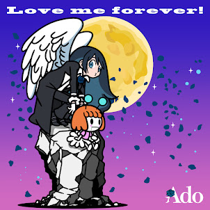 Ado — Love Me Forever!