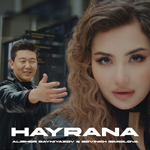 Alisher Bayniyazov — Hayrana (feat. Sevinch Ismoilova)