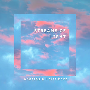 Anastasia Tolstikova — Streams Of Light
