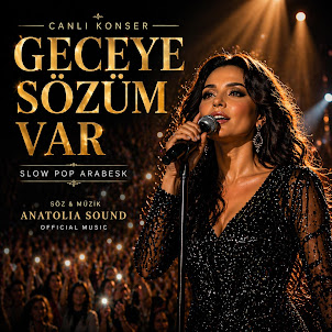 Anatolia Sound — Geceye Sözüm Var (Canlı Konser) | Pop Arabesk | Anatolia Sound Official Music 2026