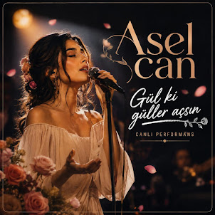 Asel Can — Gül Ki Güller Açsın