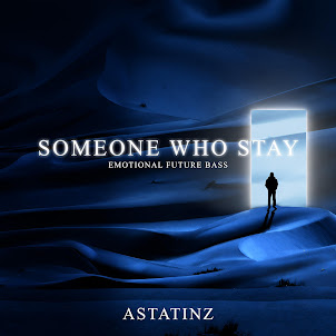 Astatinz Music — Someone Who Stay