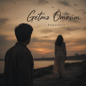 Atmosfeer — Getmə Ömrüm
