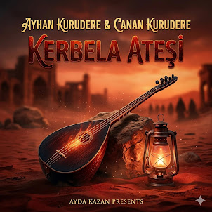 Ayhan Kurudere — Kerbela Ateşi̇ (feat. Canan Kurudere)