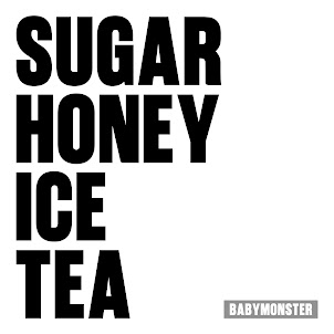 Babymonster — Sugar Honey Ice Tea