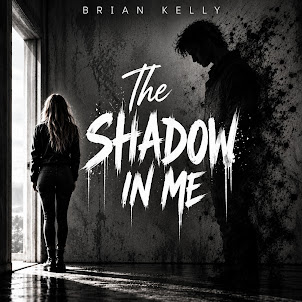 Brian Kelly — The Shadow In Me