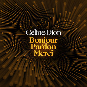 Céline Dion — Bonjour, Pardon, Merci