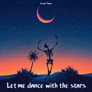 Crush Toast — Let Me Dance With The Stars