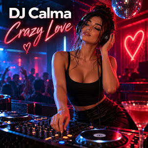 Dj Calma — Crazy Love