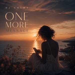 Dj Calma — One More Message
