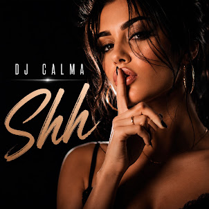 Dj Calma — Shh