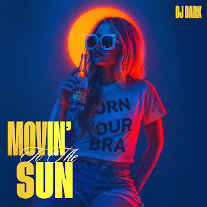 Dj Dark — Movin' To The Sun