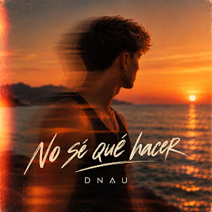 Dnau — No Sé Qué Hacer (Si Me Miras Así)