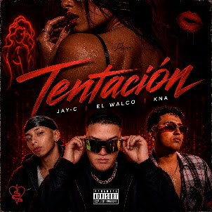 El Walco — Tentación (Feat. Kenneth Ariel & Jay-C)