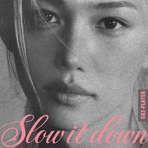 Felix — Slow It Down
