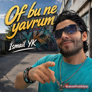 İsmail Yk — Of Bu Ne Yavrum