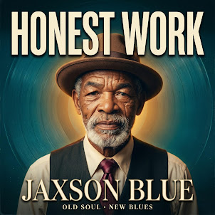 Jaxson Blue — Honest Work