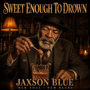 Jaxson Blue — Sweet Enough To Drown