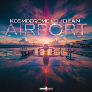 Kosmodrome — Airport (Dj Dean Mix) (feat. Dj Dean)