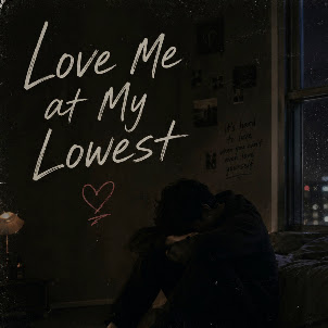 Lantern Ash — Love Me At My Lowest