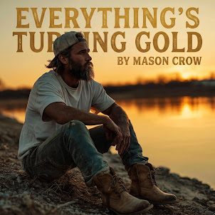 Mason Crow — Everything'S Turning Gold