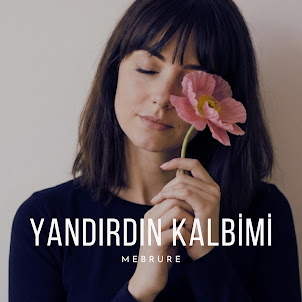 Mebrure — Yandırdın Kalbimi