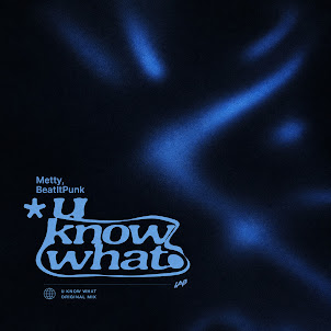 Metty — U Know What (feat. Beatitpunk)