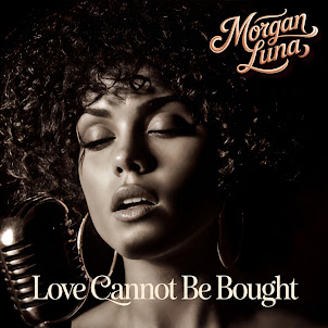 Morgan Luna — Love Cannot Be Bought