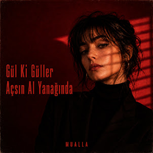 Mualla — Gül Ki Güller Açsın Al Yanağında (Feat. Alaz Anatolia, Asel Can & Erol Sever Official)