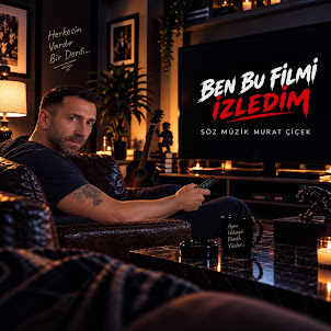 Murat Çiçek — Ben Bu Filmi Izledim