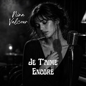 Nina Valcour — Je T’Aime Encore