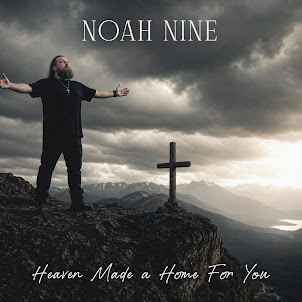 Noah Nine — Heaven Made A Home For You
