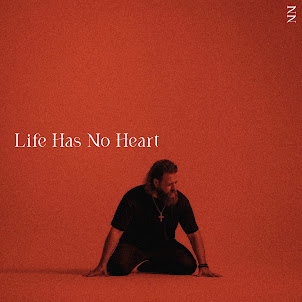 Noah Nine — Life Has No Heart