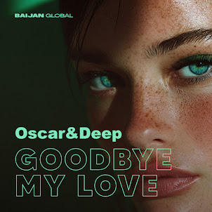Oscar & Deep — Goodbye My Love