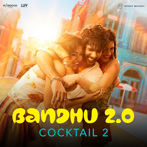 Bandhu 2.0 (From "Cocktail 2") (feat. Kavita Seth & Neeraj Shridhar & Irshad Kamil)