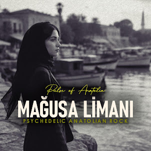 Pulse Of Anatolia — Mağusa Limanı (Psychedelic Anatolian Rock)