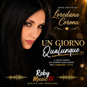 Roby Musictv & Loredana Corona — Un Giorno Qualunque