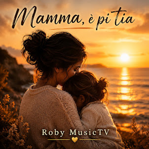 Roby Musictv — Mamma, È Pi Tia