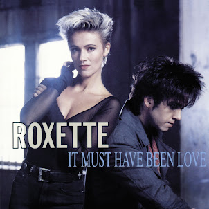 Roxette — It Must Have Been Love (From The Film "Pretty Woman")