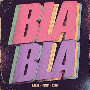 Salvi — Bla Bla (feat. Yuly & Clio)