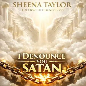 Sheena Taylor — I Denounce You Satan