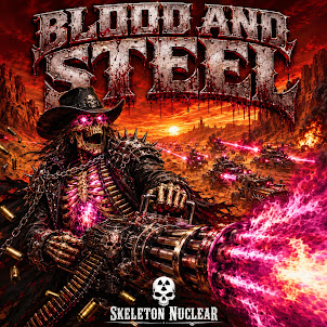 Skeleton Nuclear — Blood And Steel