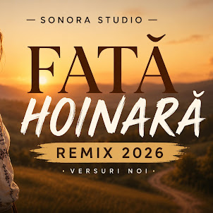 Sonorastudio-29 — Fată Hoinară – Reinterpretare Modernă (Remix)