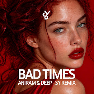 Sy — Imael Angel Bad Times (Aniram & Deep - Sy Remix)