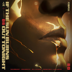 Valorant — If The Sun Burns Out Tonight (Feat. Oli Sykes & Courtney Laplante) (feat. Grabbitz)