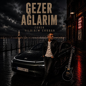 Yildirim Choban — Gezer Ağlarım